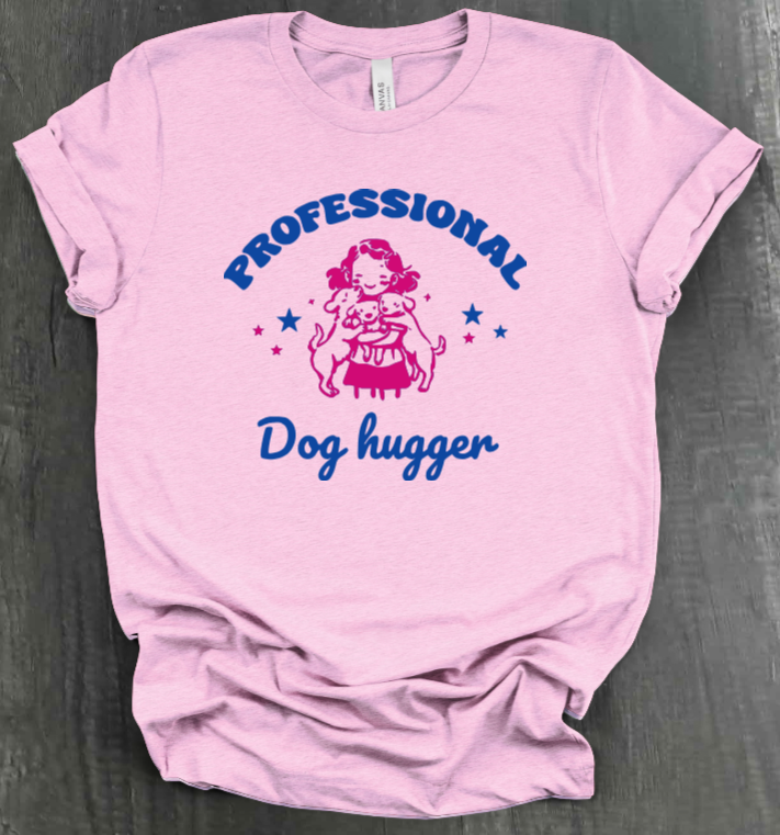 PROFESSIONAL DOG HUGGER SHIRT