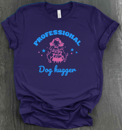 PROFESSIONAL DOG HUGGER SHIRT