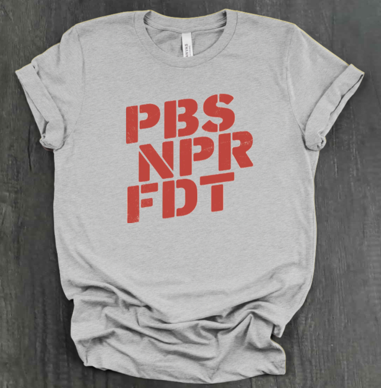 NPR PBS FDT SHIRT