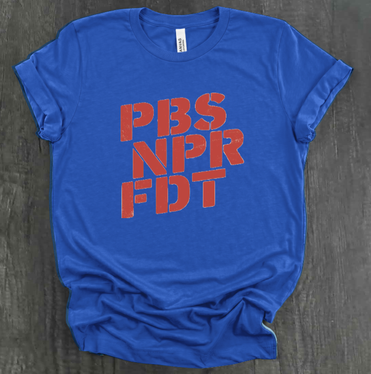 NPR PBS FDT SHIRT