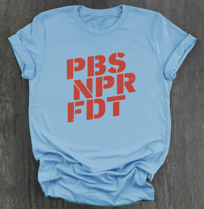 NPR PBS FDT SHIRT