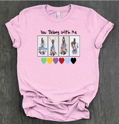 YOU BELONG WITH ME SHIRT