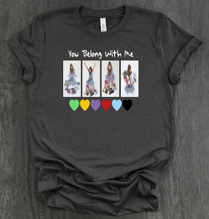 YOU BELONG WITH ME SHIRT