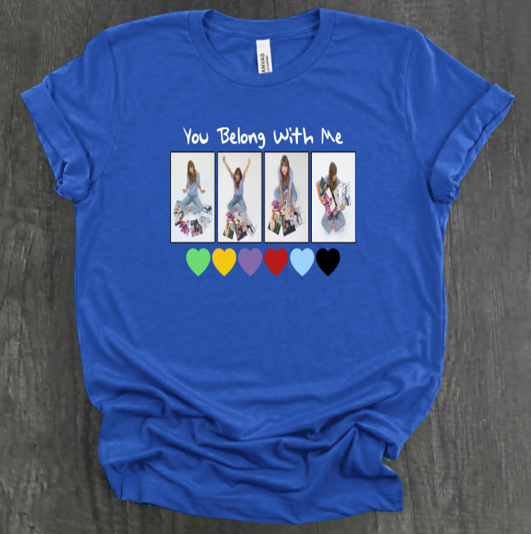 YOU BELONG WITH ME SHIRT