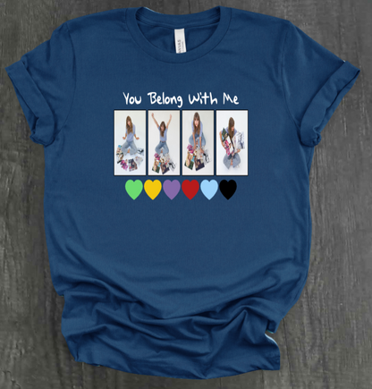 YOU BELONG WITH ME SHIRT