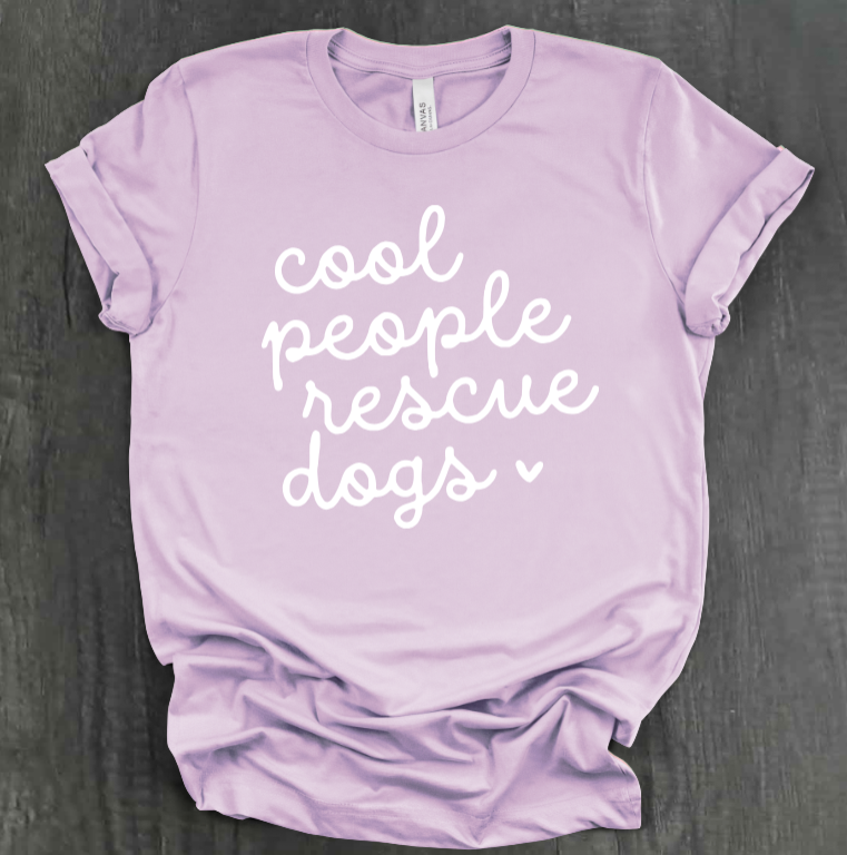 COOL PEOPLE RESCUE DOGS SHIRT