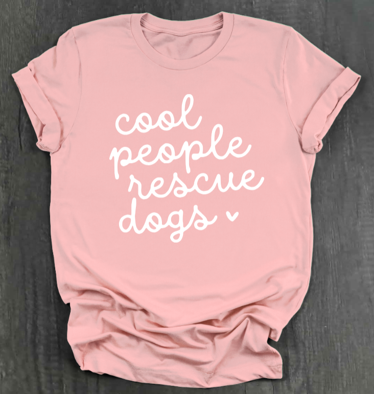 COOL PEOPLE RESCUE DOGS SHIRT