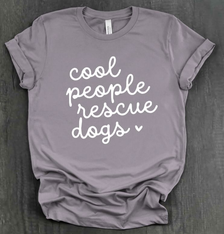 COOL PEOPLE RESCUE DOGS SHIRT
