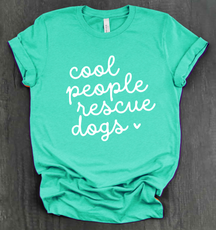 COOL PEOPLE RESCUE DOGS SHIRT