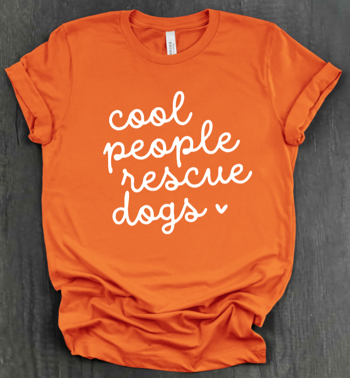 COOL PEOPLE RESCUE DOGS SHIRT