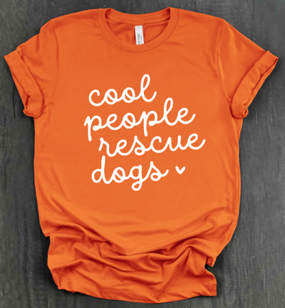 COOL PEOPLE RESCUE DOGS SHIRT