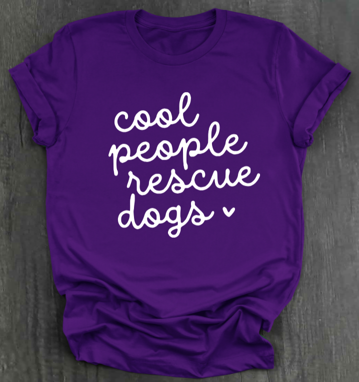 COOL PEOPLE RESCUE DOGS SHIRT