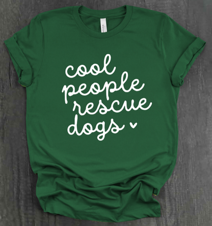 COOL PEOPLE RESCUE DOGS SHIRT