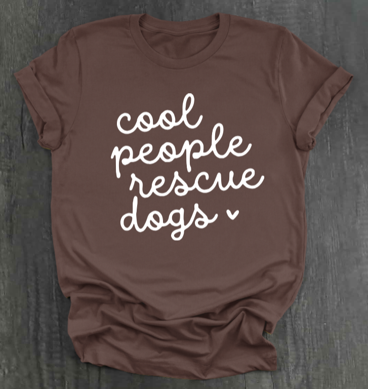 COOL PEOPLE RESCUE DOGS SHIRT