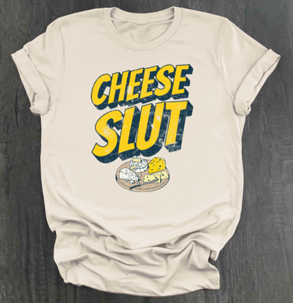 CHEESE SLUT SHIRT