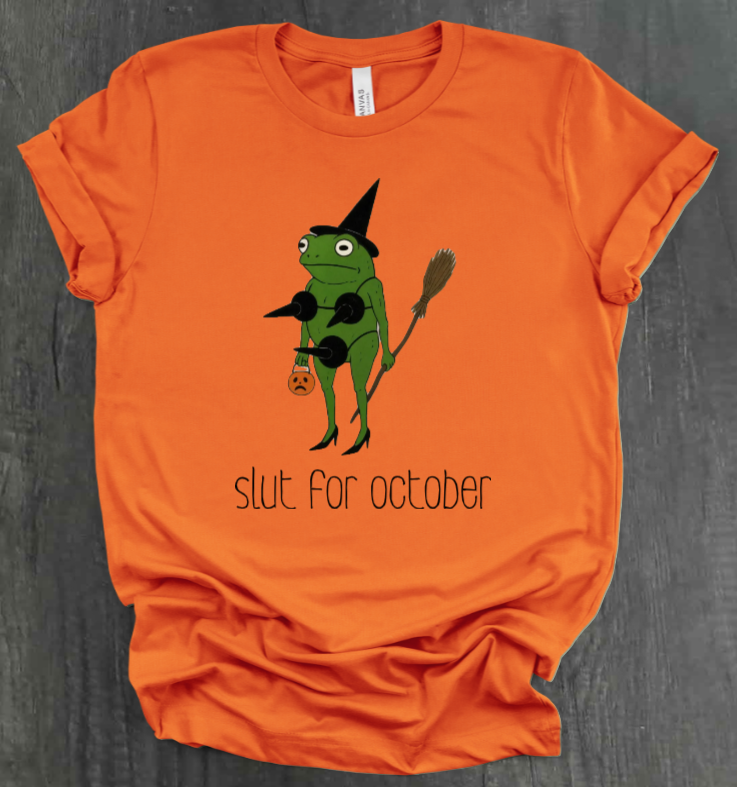 SLUT FOR OCTOBER SHIRT