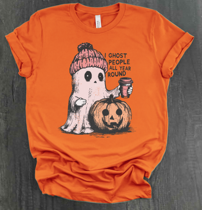 I GHOST PEOPLE ALL YEAR LONG SHIRT