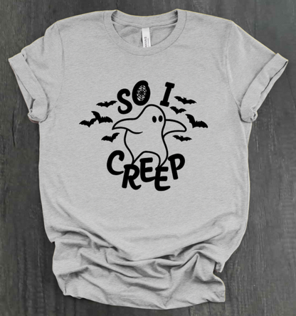 SO I CREEP SHIRT