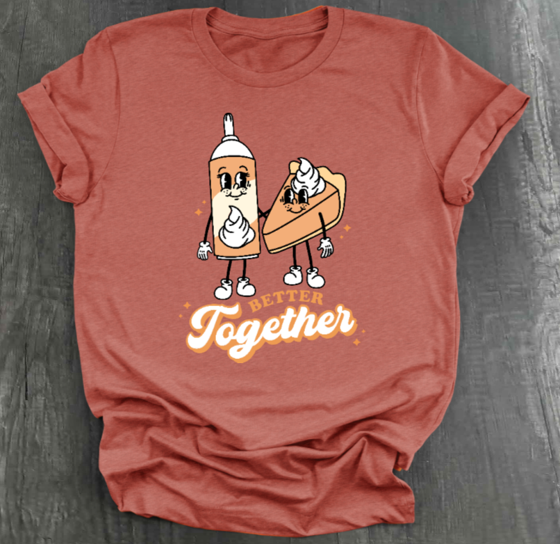 BETTER TOGETHER SHIRT