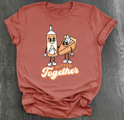 BETTER TOGETHER SHIRT