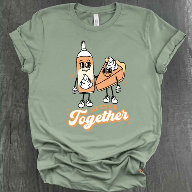 BETTER TOGETHER SHIRT