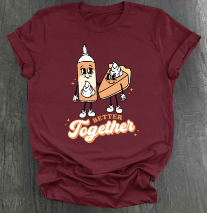 BETTER TOGETHER SHIRT
