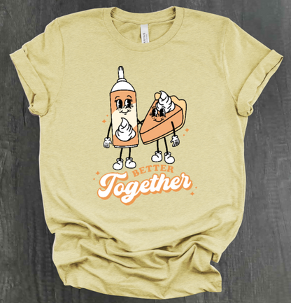 BETTER TOGETHER SHIRT