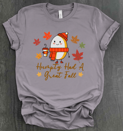 HUMPTY HAD A GREAT FALL SHIRT