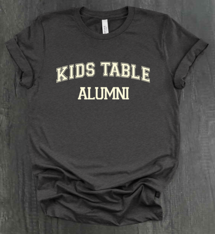 KIDS TABLE ALUMNI SHIRT