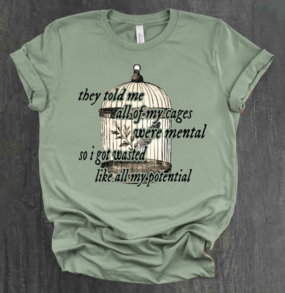 WASTED LIKE ALL MY POTENTIAL SHIRT