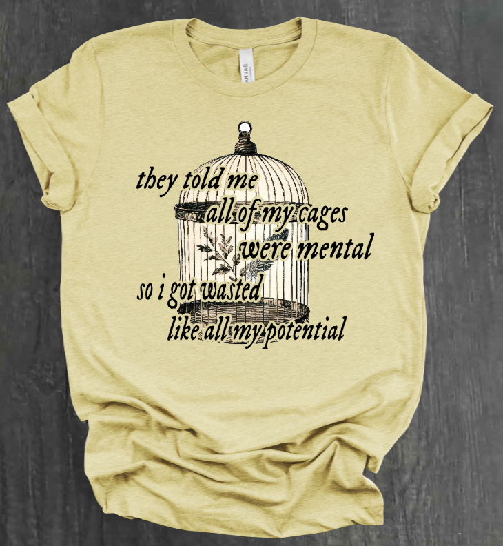 WASTED LIKE ALL MY POTENTIAL SHIRT
