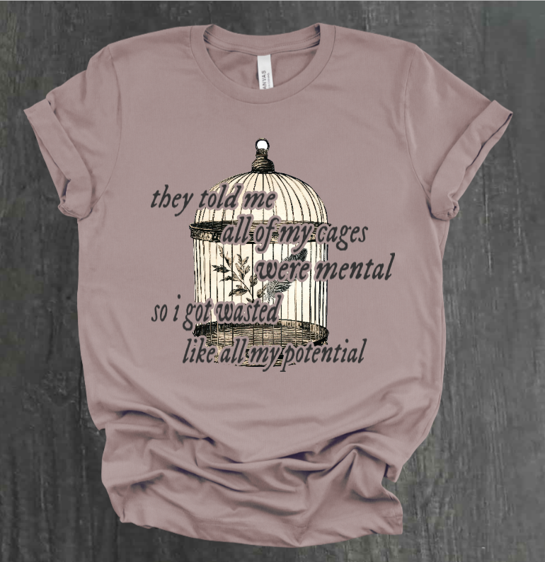 WASTED LIKE ALL MY POTENTIAL SHIRT