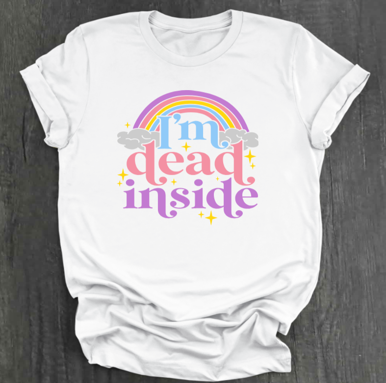 I’M DEAD INSIDE SHIRT
