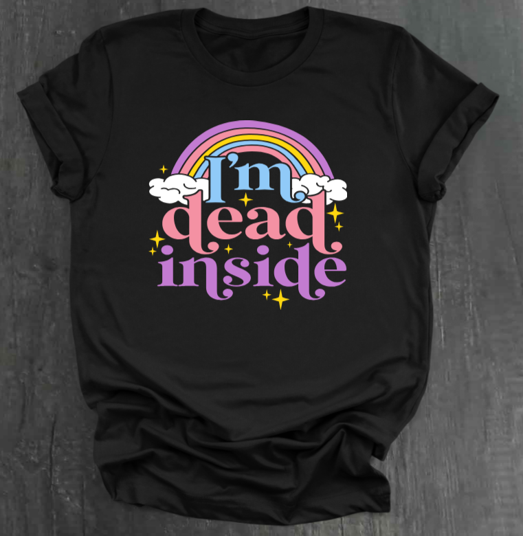 I’M DEAD INSIDE SHIRT