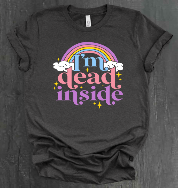I’M DEAD INSIDE SHIRT