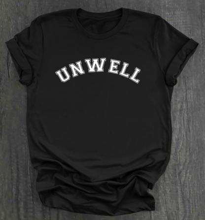 UNWELL SHIRT