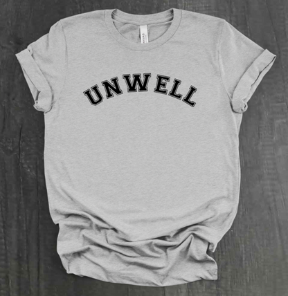 UNWELL SHIRT