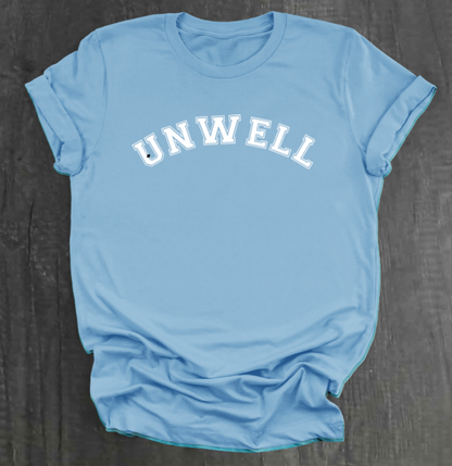 UNWELL SHIRT