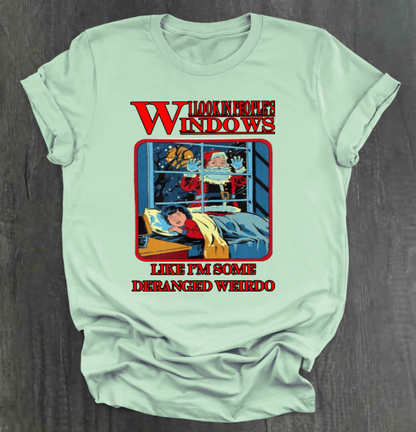 I LOOK IN PEOPLE’S WINDOWS SHIRT