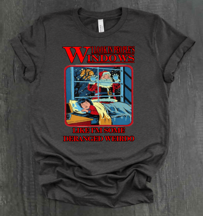 I LOOK IN PEOPLE’S WINDOWS SHIRT
