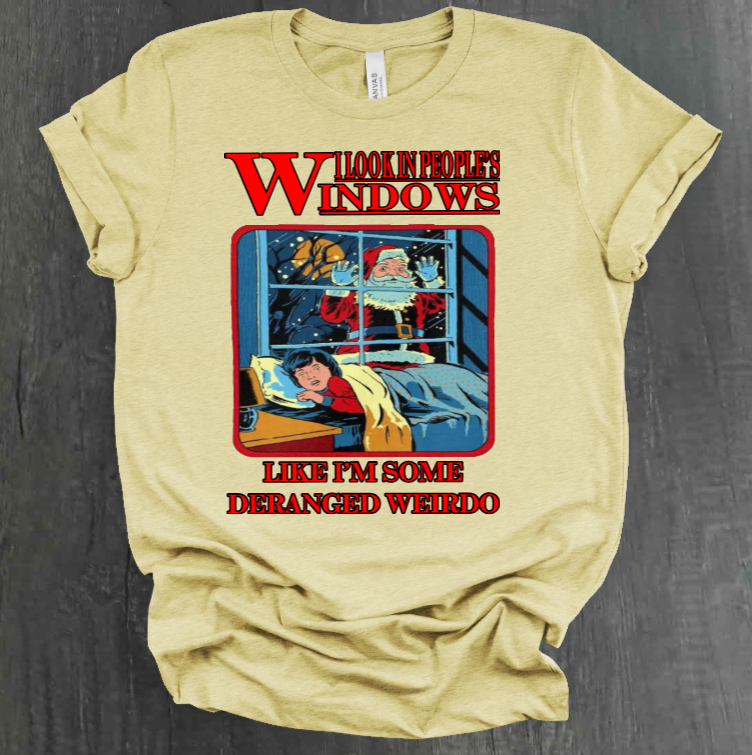 I LOOK IN PEOPLE’S WINDOWS SHIRT