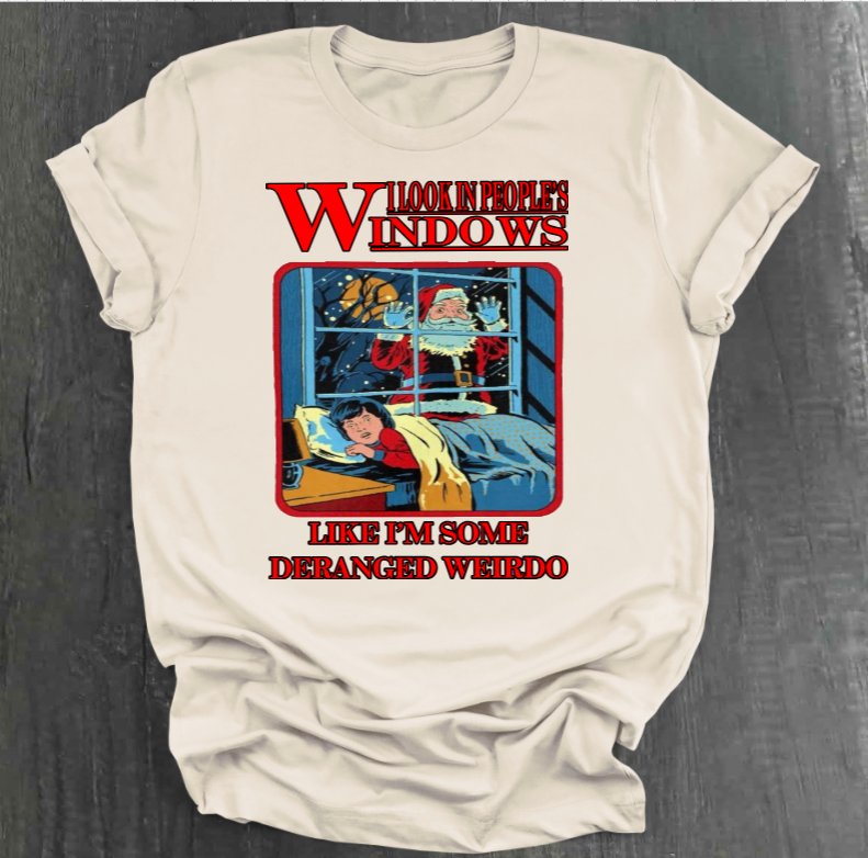 I LOOK IN PEOPLE’S WINDOWS SHIRT