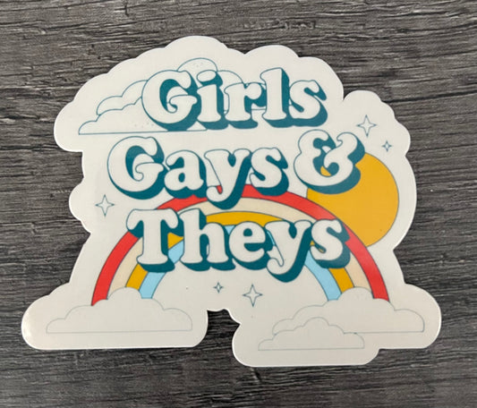 GIRLS GAYS AND THEYS STICKER