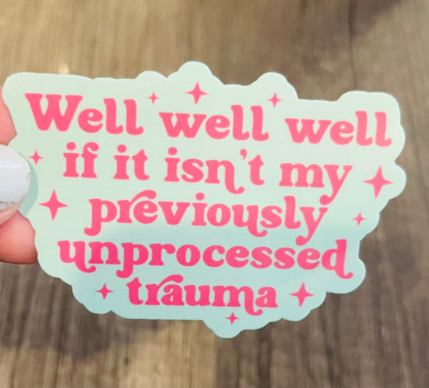 WELL WELL WELL STICKER