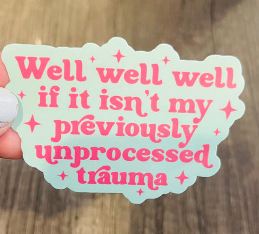 WELL WELL WELL STICKER