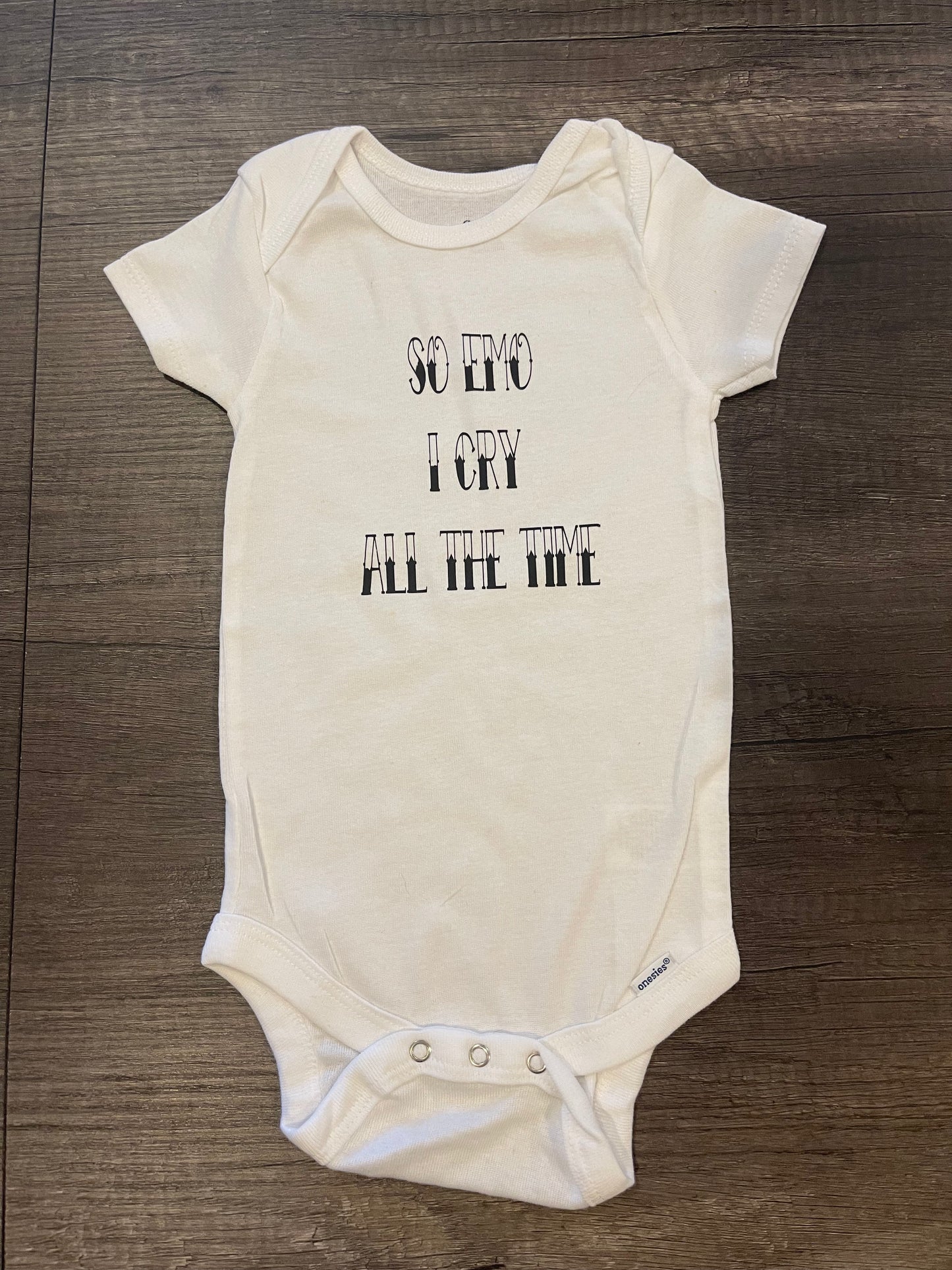 SO EMO I CRY ALL THE TIME ONESIE