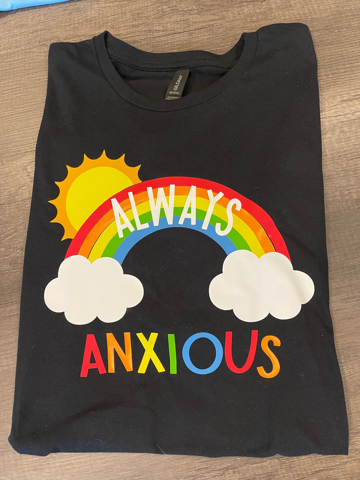 ALWAYS ANXIOUS SHIRT
