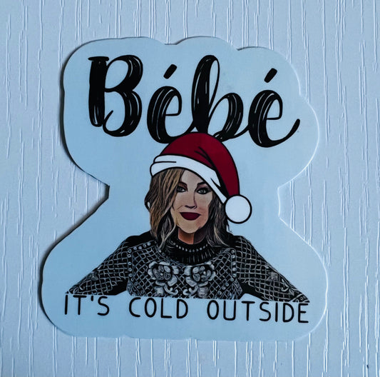 BEBE IT'S COLD OUTSIDE STICKER