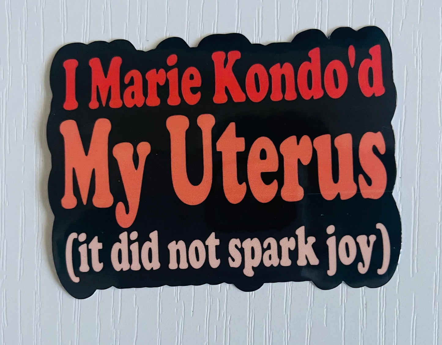 Pegatina de Marie Kondo para mi útero