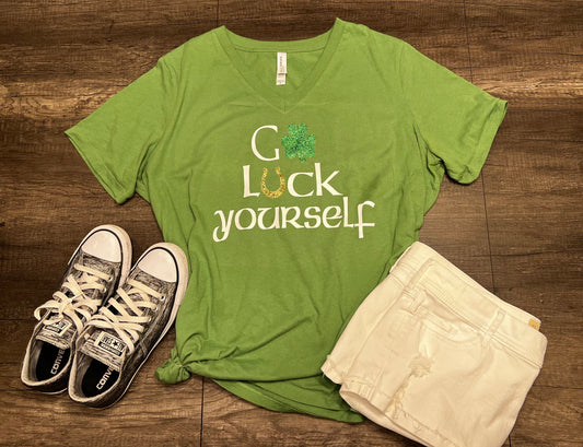 GO LUCK YOURSELF SHIRT